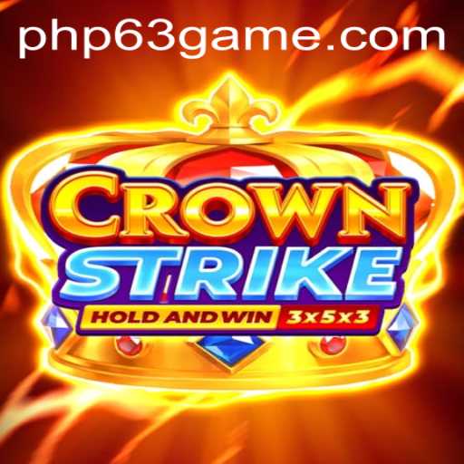 Crownstrike: An Engaging Gaming Phenomenon with PHP63.COM