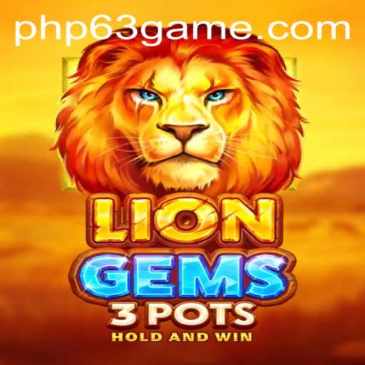 Discover the Thrilling Adventure of LionGems3pots with PHP63.COM