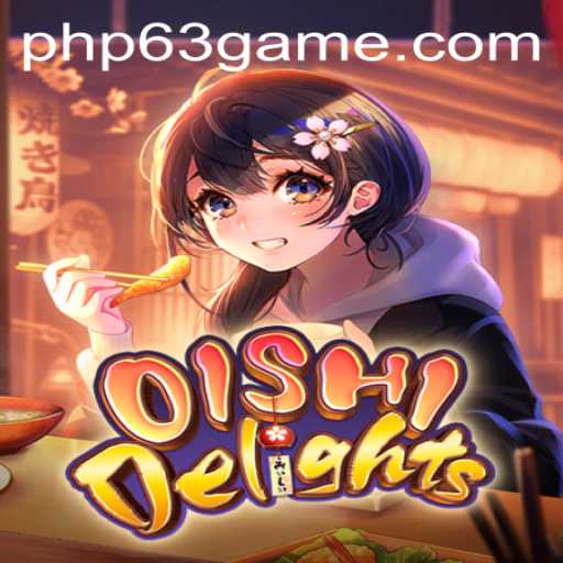 Discover the Thrilling World of OishiDelights with PHP63.COM