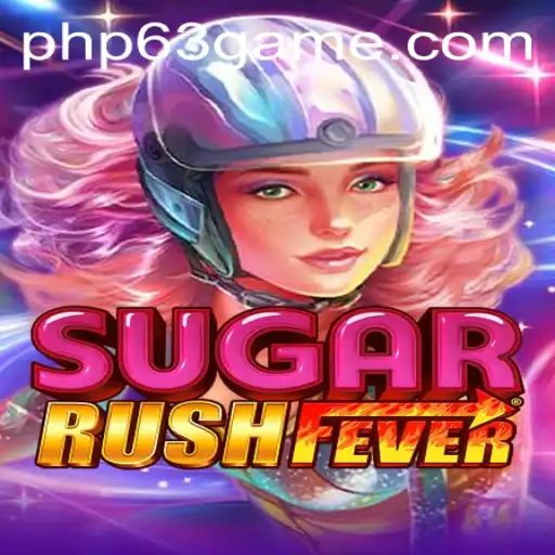 Experience the Thrill of SugarRushFever with PHP63.COM