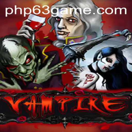 Unveiling the World of Vampire: A New Era with PHP63.COM