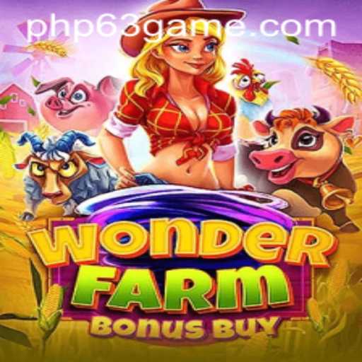 Explore the Excitement of 'WonderFarmBonusBuy' on PHP63.COM